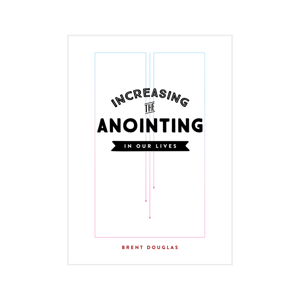 Increasing the Anointing in Our Lives eBook Version
